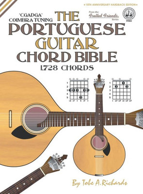 The Portuguese Guitar Chord Bible : Coimbra Tuning 1,728 Chords