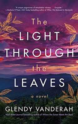 The Light Through the Leaves: A Novel - Paperback