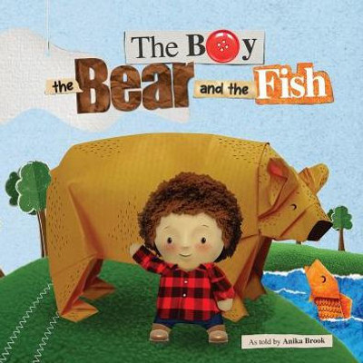 The Boy The Bear And The Fish