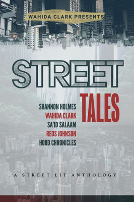 Street Tales : A Street Lit Anthology
