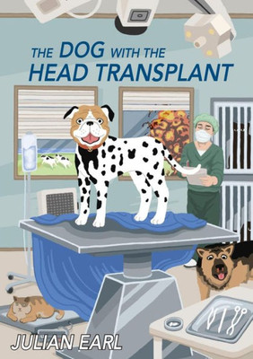 The Dog With The Head Transplant
