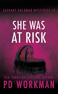 She Was At Risk (Zachary Goldman Mysteries) - 9781774680155