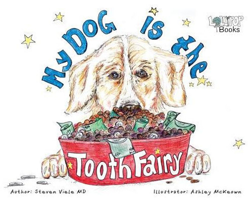 My Dog Is The Tooth Fairy