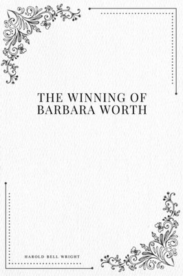 The Winning Of Barbara Worth