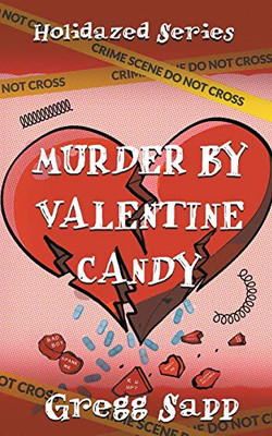 Murder by Valentine Candy (Holidazed)