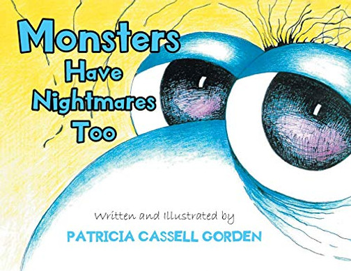 Monsters Have Nightmares Too! - Paperback