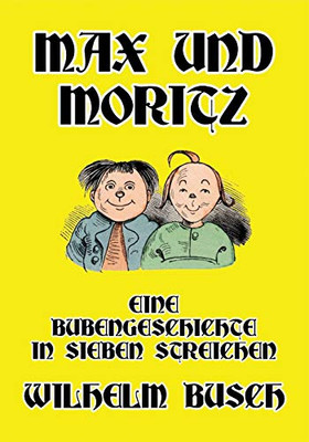 Max und Moritz: Eine Bubengeschichte in sieben Streichen (German Edition) - Paperback