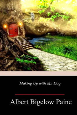 Making Up With Mr. Dog