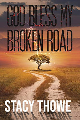 God Bless My Broken Road - Paperback