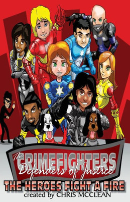 The Crimefighters : The Heroes Fight A Fire