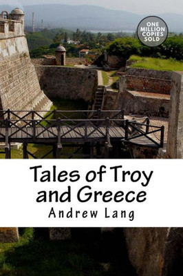 Tales Of Troy And Greece