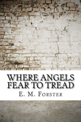 Where Angels Fear To Tread