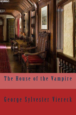 The House Of The Vampire