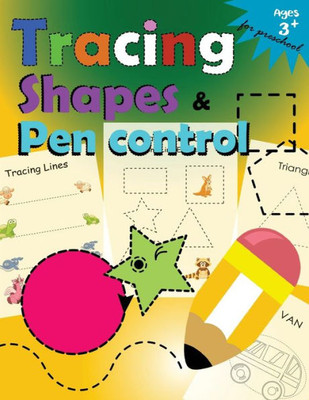 Tracing Shapes & Pen Control For Preschool : Kindergarten Tracing Workbook