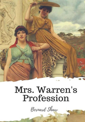 Mrs. Warren'S Profession