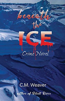 Beneath the Ice: Crime Novel - Paperback