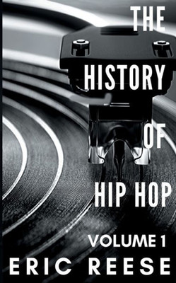 The History Of Hip Hop