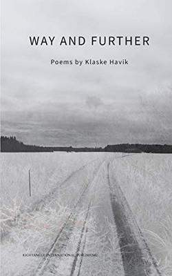 WAY AND FURTHER: Poems