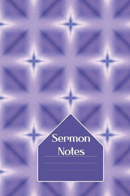 Sermon Notes : What I Learned In Church