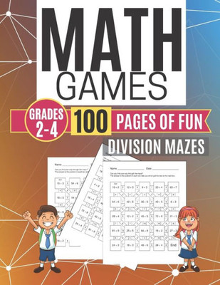 Math Games Division Mazes 100 Pages Of Fun Grades 2-4