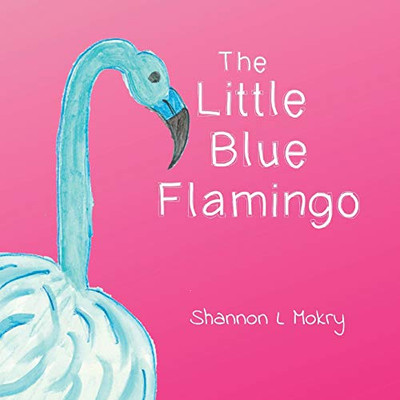 The Little Blue Flamingo - Paperback