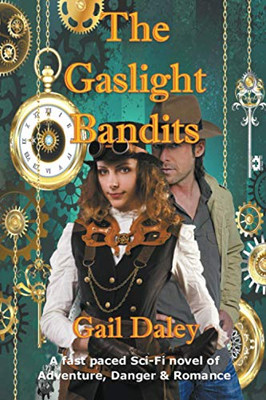 The Gaslight Bandits (St. Antoni - The Forbidden Colony)