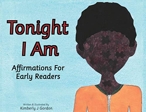 Tonight I Am: Affirmations For Early Readers - Paperback