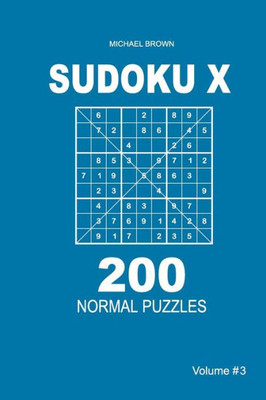 Sudoku X - 200 Normal Puzzles 9X9