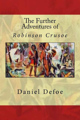 The Further Adventures Of Robinson Crusoe