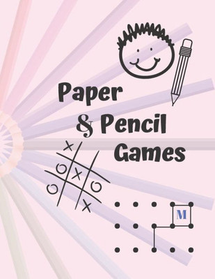 Paper & Pencil Games : Paper & Pencil Games: 2 Player Activity Book, Blue - Tic-Tac-Toe, Dots And Boxes - Noughts And Crosses (X And O) -- Fun Activities For Family Time