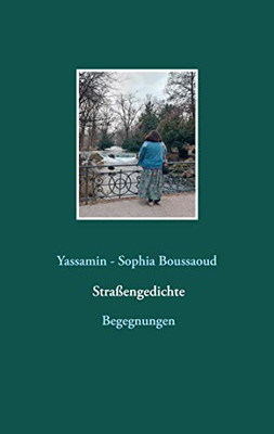 Straßengedichte: Begegnungen (German Edition)