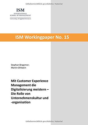 Mit Customer Experience Management die Digitalisierung meistern: Die Rolle von Unternehmenskultur und -organisation (German Edition)