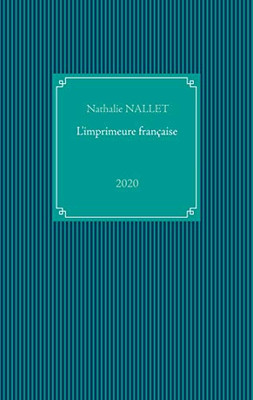 L'imprimeure française (French Edition)