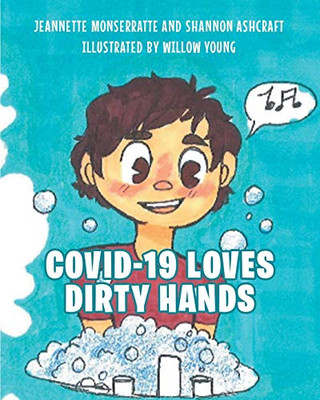 COVID-19 Loves Dirty Hands