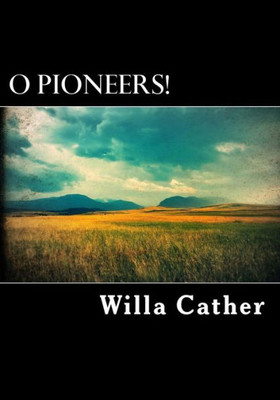 O Pioneers!