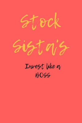 Stock Sista'S Invest Like A Boss