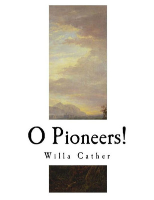 O Pioneers!