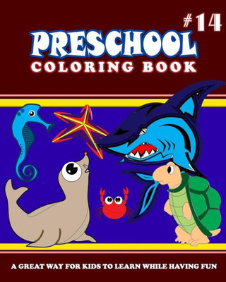 Preschool Coloring Book : Preschool Activity Books