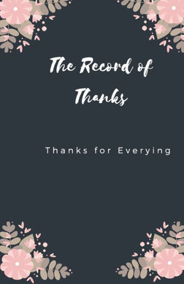 The Record Of Thanks : Thanks For Everything