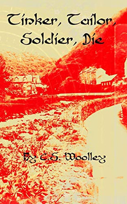 Tinker, Tailor, Soldier, Die: A British Victorian Cozy Mystery (Mysteries of Stickleback Hollow)
