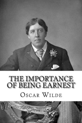 The Importance Of Being Earnest