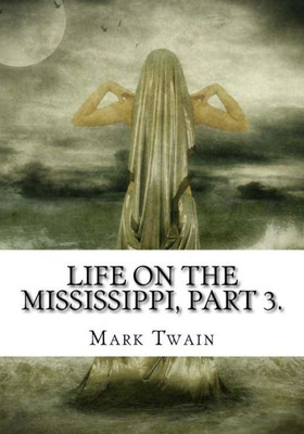 Life On The Mississippi,