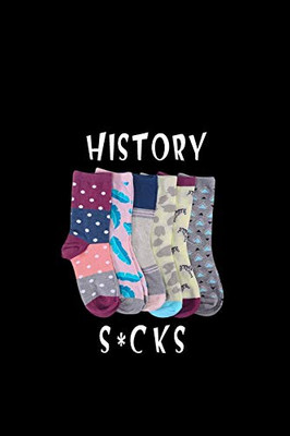History s*cks (School sucks)