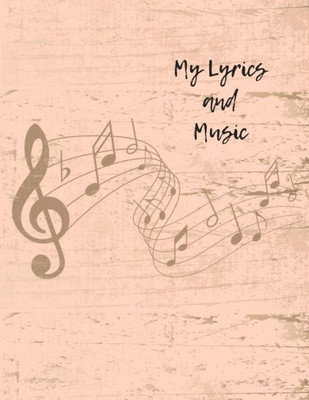 My Lyrics And Music