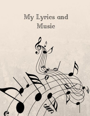 My Lyrics And Music