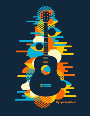 My Lyrics And Music