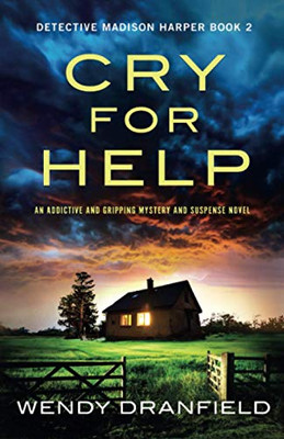 Cry For Help: An addictive and gripping mystery and suspense novel (Detective Madison Harper)