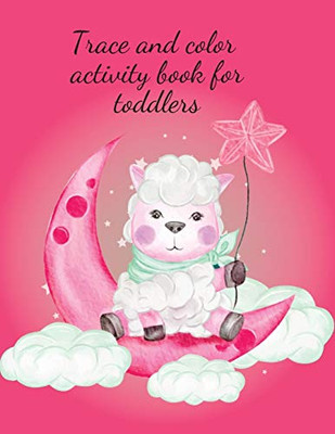 Trace and color activity book for toddlers