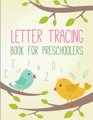 Letter Tracing Book For Preschoolers : Letter Tracing Preschool, Letter Tracing, Letter Tracing Kid 3-5, Letter Tracing Preschool, Letter Tracing Workbook