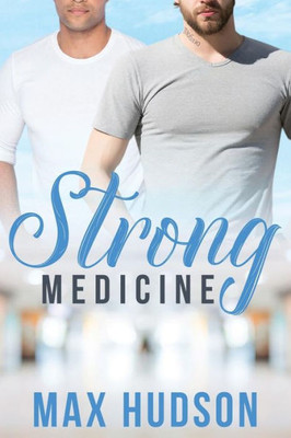 Strong Medicine